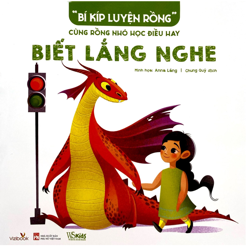 Bí Kíp Luyện Rồng - Cùng Rồng Nhỏ Học Điều Hay - Biết Lắng Nghe