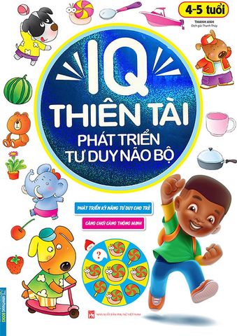 IQ Thiên Tài Phát Triển Tư Duy Não Bộ 4-5 Tuổi