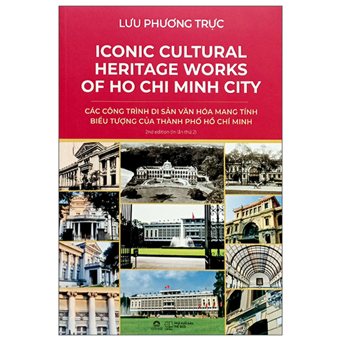 Iconic Cultural Heritage Works of HCMC-DSVH Mang Tính Biểu Tượng Của TPHCM