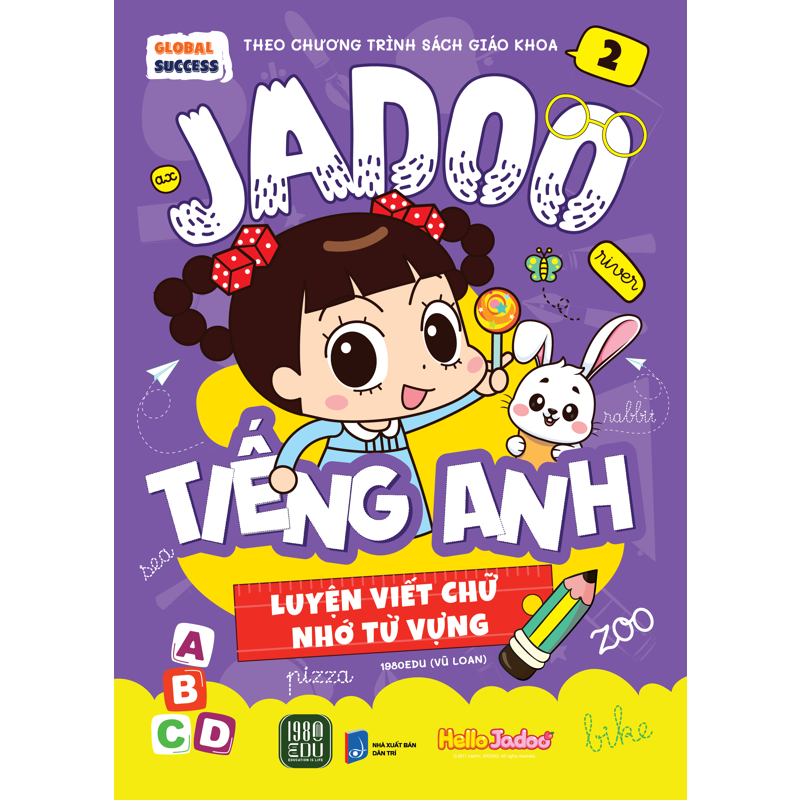 Global Success - Jadoo Tiếng Anh - Luyện Viết Chữ Nhớ Từ Vựng - Tập 2