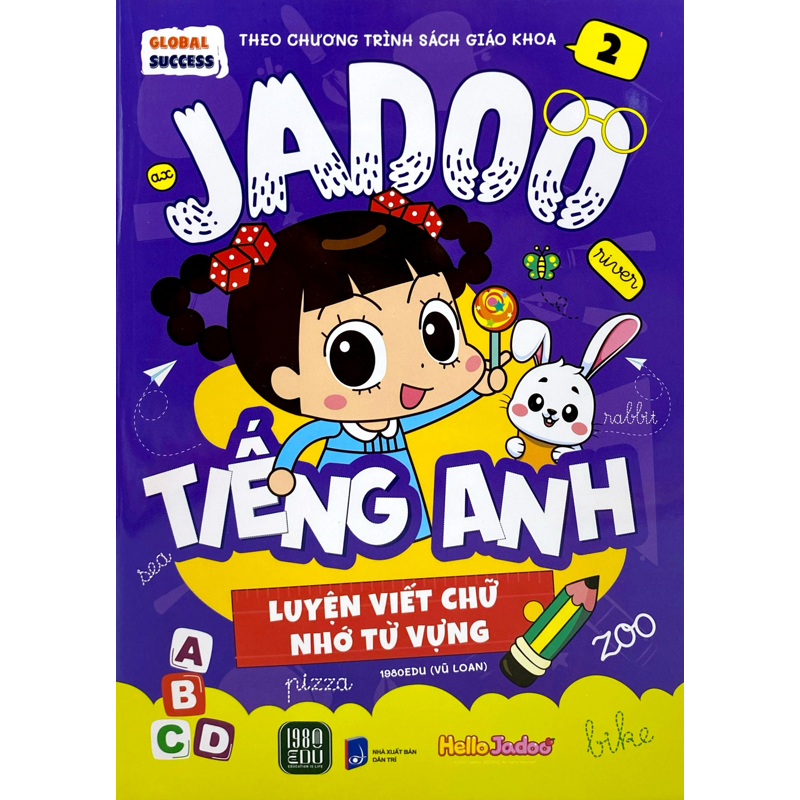 Global Success - Jadoo Tiếng Anh - Luyện Viết Chữ Nhớ Từ Vựng - Tập 2