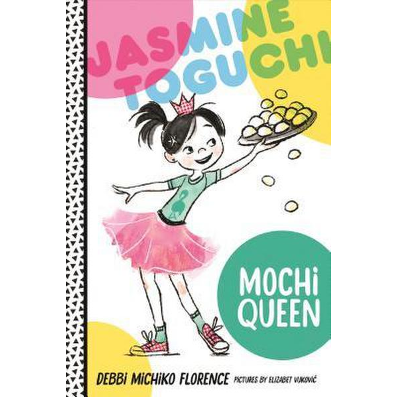 Jasmine Toguchi, Mochi Queen