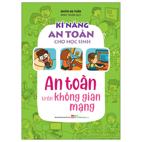 Kĩ Năng An Toàn Cho Học Sinh - An Toàn Trên Không Gian Mạng