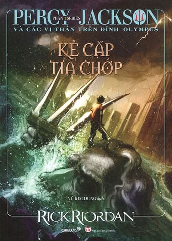 Percy Jackson Và Các Vị Thần Trên Đỉnh Olympus - Phần 1: Kẻ Cắp Tia Chớp (Tái bản năm 2022)