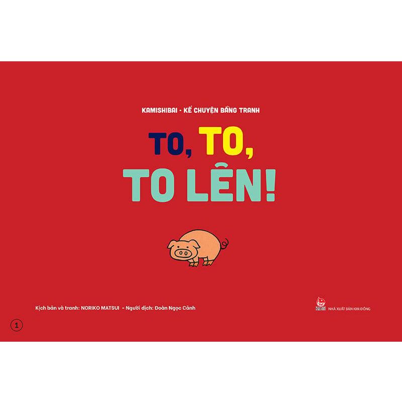 Kamishibai - Kể Chuyện Bằng Tranh - To, To, To Lên!