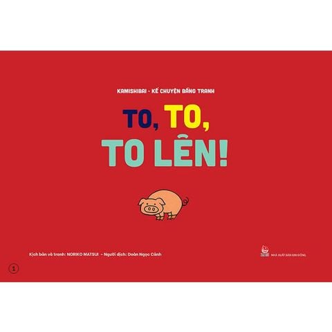 Kamishibai - Kể Chuyện Bằng Tranh - To, To, To Lên!