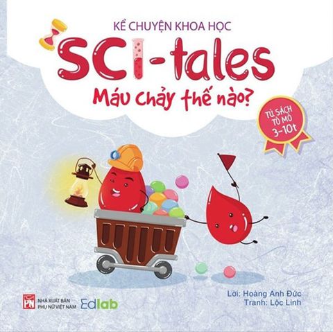 Kể Chuyện Khoa Học - Sci-Tales - Máu Chảy Thế Nào?