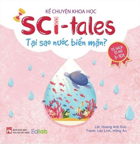 Kể Chuyện Khoa Học - Sci-Tales - Tại Sao Nước Biển Mặn?