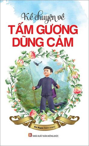 Kể Chuyện Về Tấm Gương Dũng Cảm