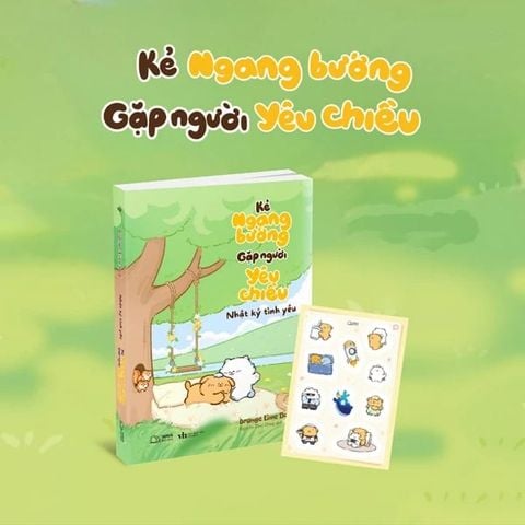 Nhật Ký Tình Yêu - Kẻ Ngang Bướng Gặp Người Yêu Chiều