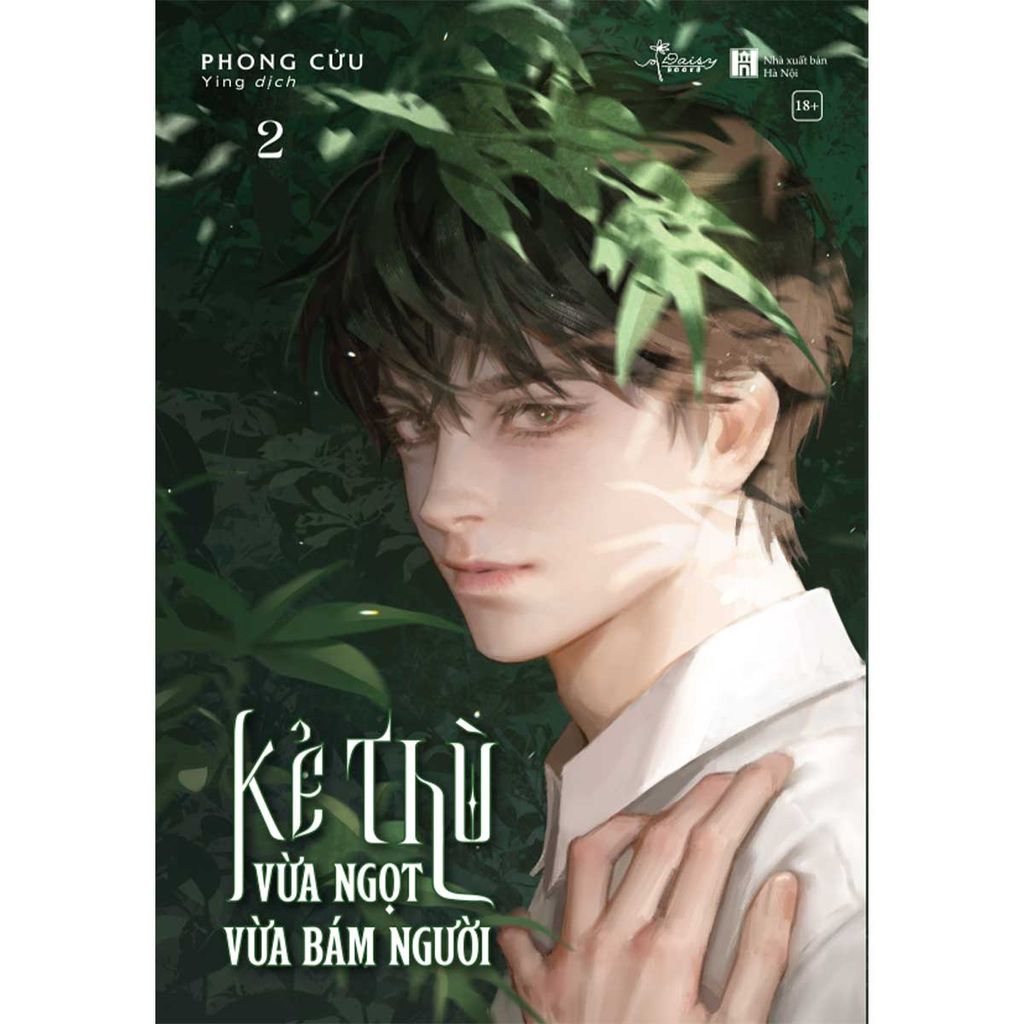 Kẻ Thù Vừa Ngọt Vừa Bám Người - Tập 2