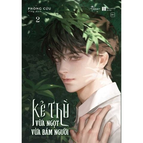 Kẻ Thù Vừa Ngọt Vừa Bám Người - Tập 2