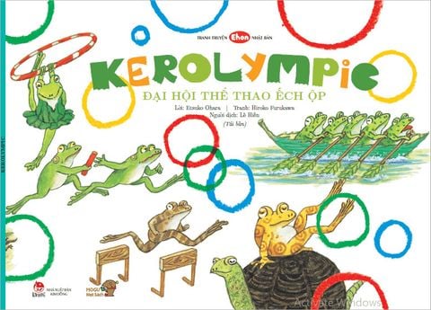 Tranh Truyện Ehon Nhật Bản - Kerolympic - Đại Hội Thể Thao Ếch Ộp