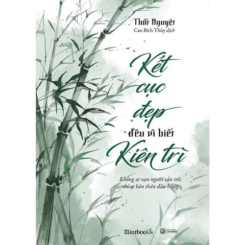 Kết Cục Đẹp Đều Vì Biết Kiên Trì