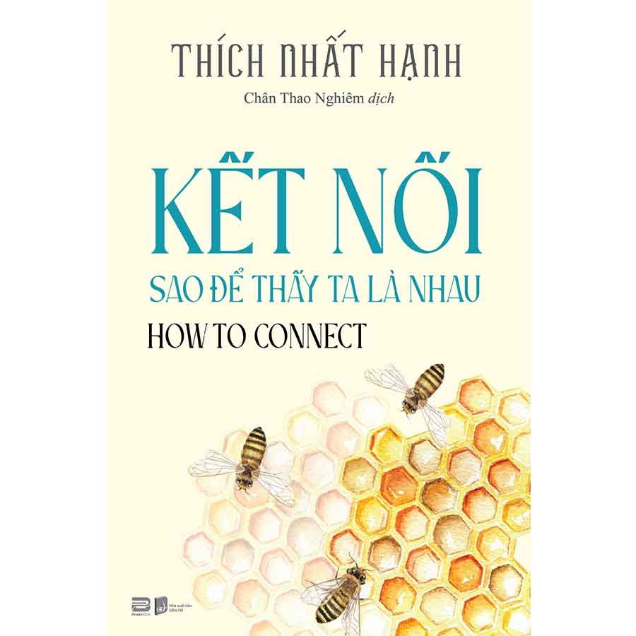 How To Connect - Kết Nối Sao Để Thấy Ta Là Nhau