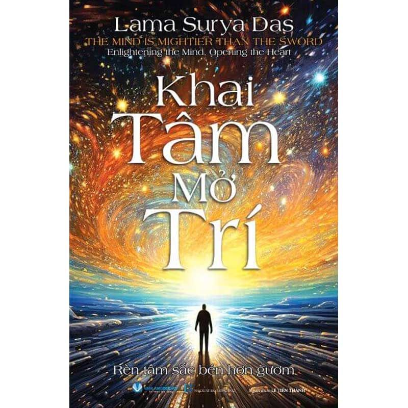Khai Tâm Mở Trí - Rèn Tâm Sắc Bén Hơn Gươm