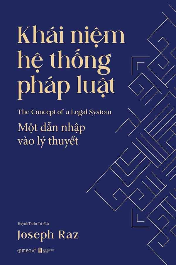 Khái Niệm Hệ Thống Pháp Luật: Một Dẫn Nhập Vào Lý Thuyết