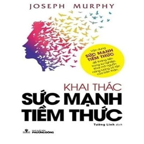 Khai Thác Sức Mạnh Tiềm Thức