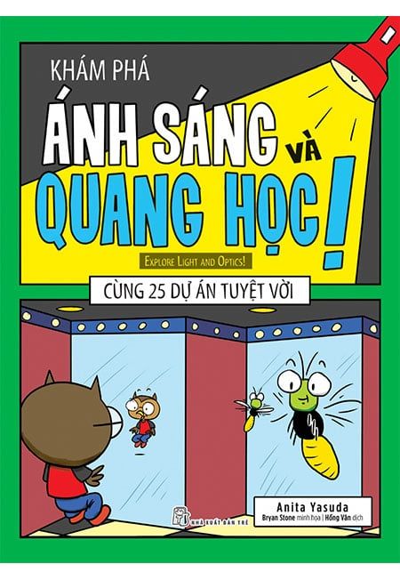 Khám Phá Ánh Sáng Và Quang Học Cùng 25 Dự Án Tuyệt Vời!