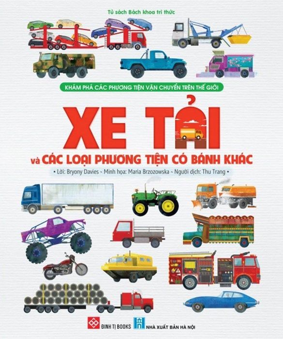 Khám Phá Các Phương Tiện Vận Chuyển Trên Thế Giới - Xe Tải Và Các Loại Phương Tiện Có Bánh Khác
