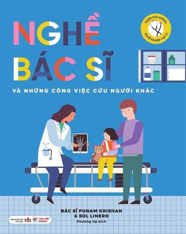 Khám Phá Những Nghề Nghiệp Thú Vị - Nghề Bác Sĩ Và Những Công Việc Cứu Người Khác