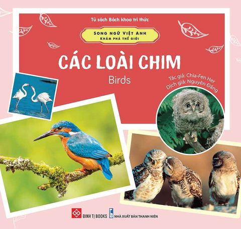 Song Ngữ Việt-Anh - Khám Phá Thế Giới - Các Loài Chim