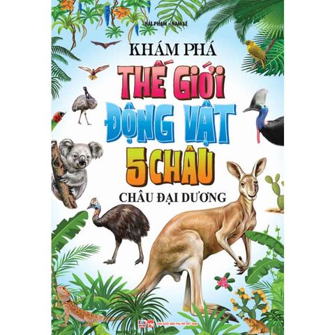 Khám Phá Thế Giới Động Vật 5 Châu - Châu Đại Dương
