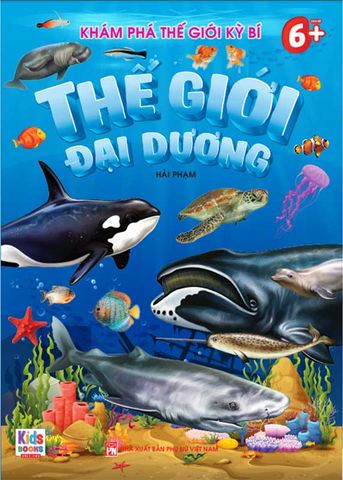 Khám Phá Thế Giới Kỳ Bí - Thế Giới Đại Dương