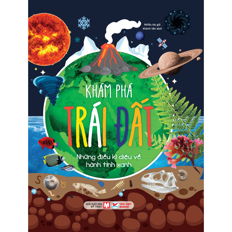 Khám Phá Trái Đất - Những Điều Kì Diệu Về Hành Tinh Xanh