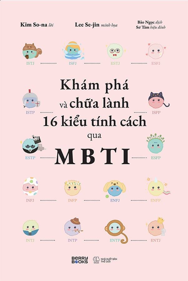 Khám Phá Và Chữa Lành 16 Kiểu Tính Cách Qua MBTI