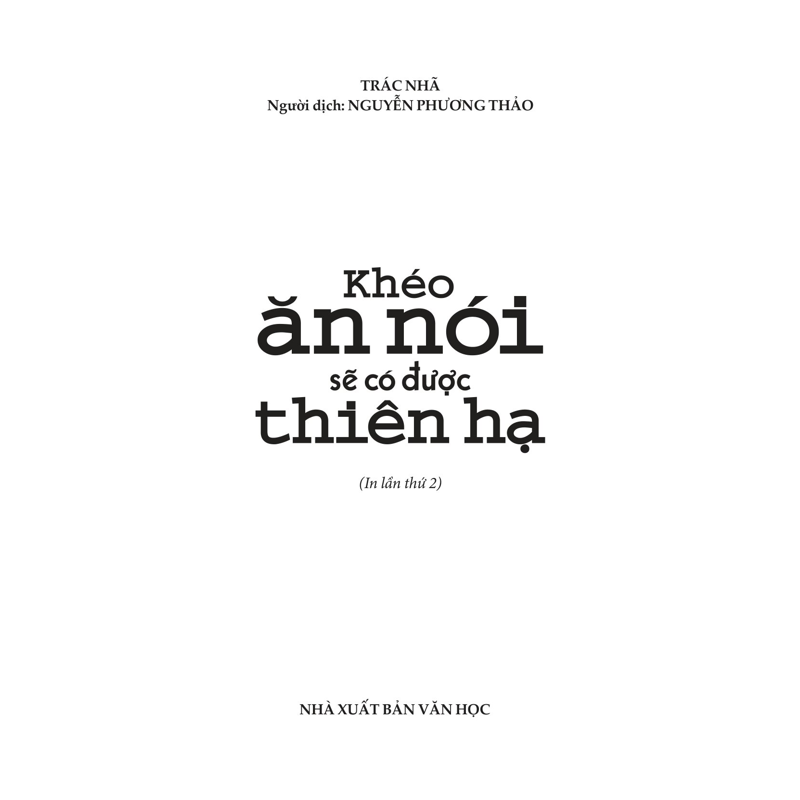 Khéo Ăn Khéo Nói Sẽ Có Được Thiên Hạ(bc)