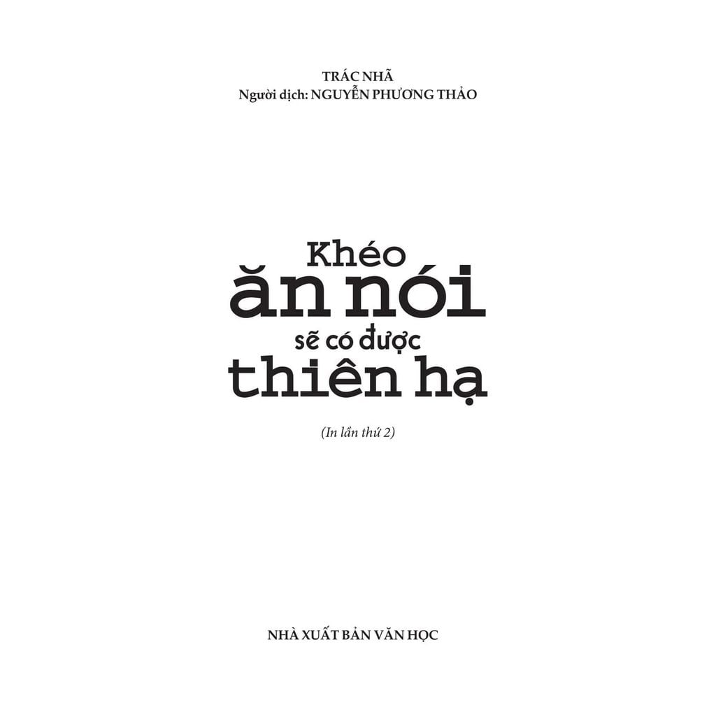 Khéo Ăn Nói Sẽ Có Được Thiên Hạ