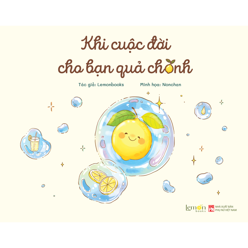 Khi Cuộc Đời Cho Ta Quả Chanh