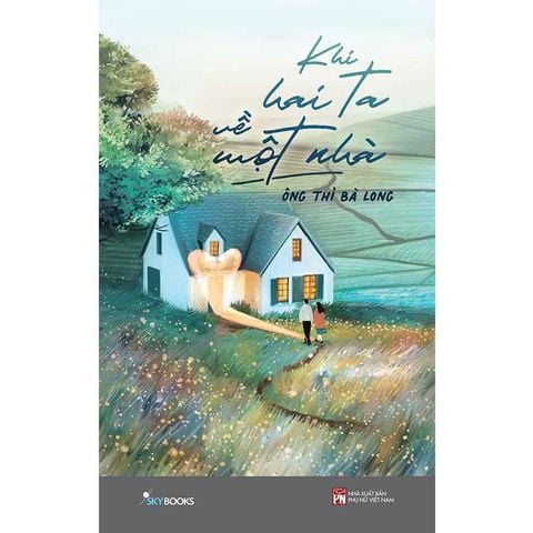 Khi Hai Ta Về Một Nhà