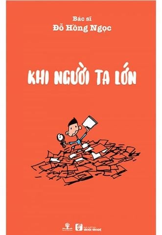 Khi Người Ta Lớn (Tái bản năm 2019)