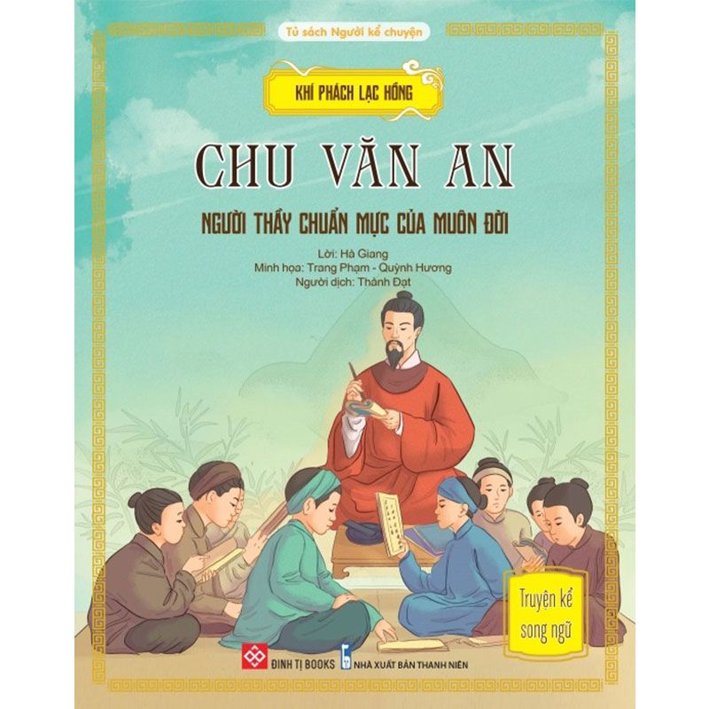 Khí Phách Lạc Hồng - Chu Văn An - Người Thầy Chuẩn Mực Của Muôn Đời