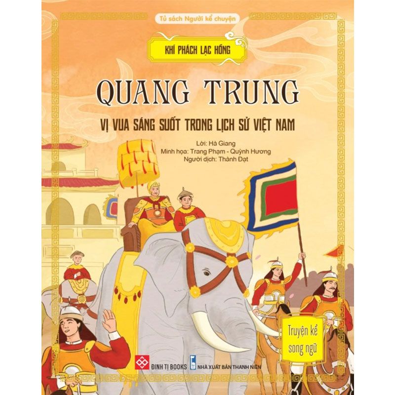 Khí Phách Lạc Hồng - Quang Trung - Vị Vua Sáng Suốt Trong Lịch Sử Việt Nam