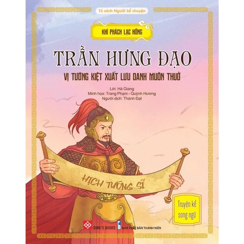Khí Phách Lạc Hồng - Quang Trung - Trần Hưng Đạo - Vị Tướng Kiệt Xuất Lưu Danh Muôn Thuở