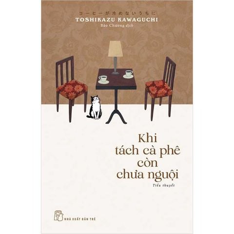 Khi Tách Cà Phê Còn Chưa Nguội