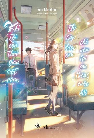 Khi Tôi Còn Thời Gian Một Năm, Thì Gặp Được Em Chỉ Còn Lại Sáu Tháng Cuộc Đời