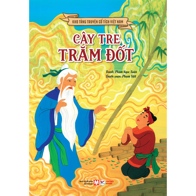 Kho Tàng Truyện Cổ Tích Việt Nam - Cây Tre Trăm Đốt