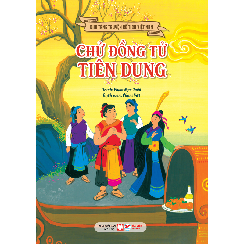 Kho Tàng Truyện Cổ Tích Việt Nam - Chữ Đồng Tử Tiên Dung