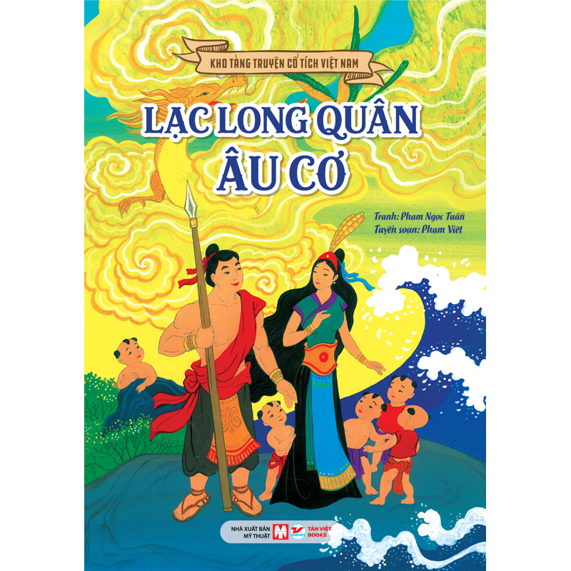 Kho Tàng Truyện Cổ Tích Việt Nam - Lạc Long Quân - Âu Cơ