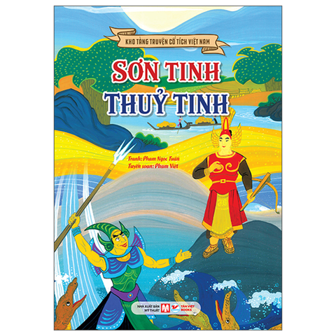 Kho Tàng Truyện Cổ Tích Việt Nam - Sơn Tinh Thủy Tinh