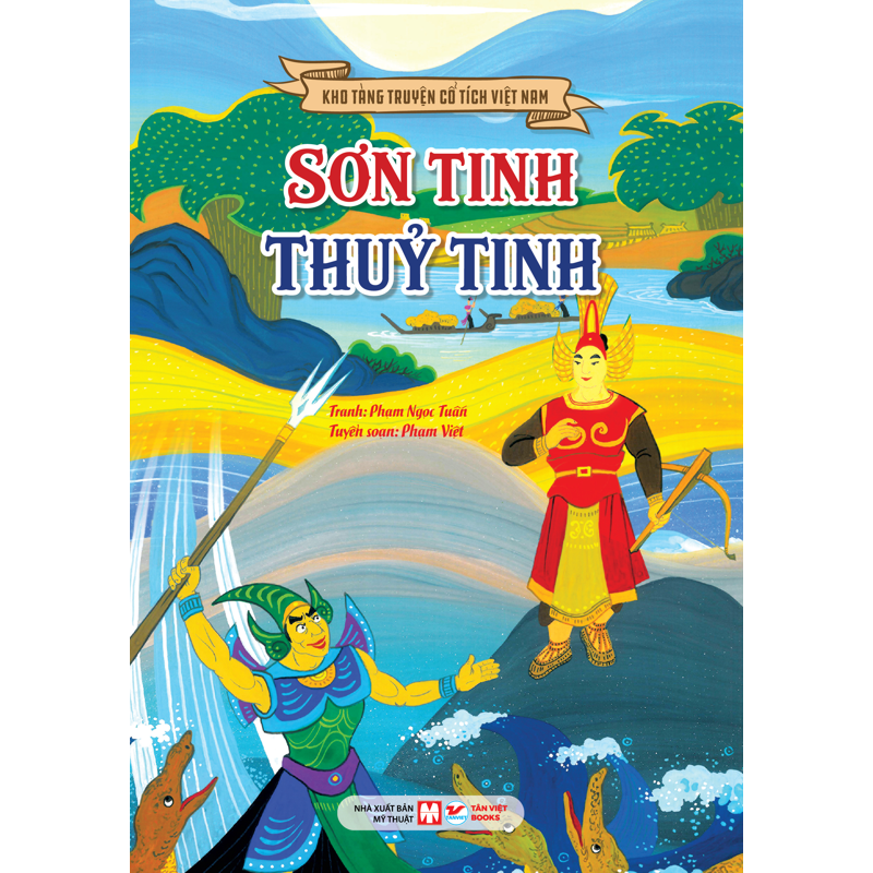 Kho Tàng Truyện Cổ Tích Việt Nam - Sơn Tinh Thủy Tinh