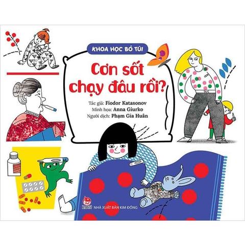 Khoa Học Bỏ Túi - Cơn Sốt Chạy Đâu Rồi?