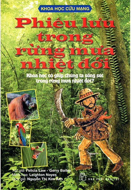 Khoa Học Cứu Mạng - Phiêu Lưu Trong Rừng Mưa Nhiệt Đới