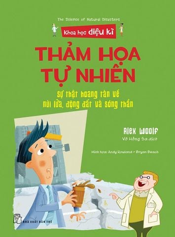 Khoa Học Diệu Kì - Thảm Họa Tự Nhiên: Sự Thật Hoang Tàn Về Núi Lửa, Động Đất Và Sóng Thần