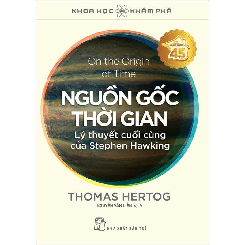 Khoa Học Khám Phá - Nguồn Gốc Thời Gian - Lý Thuyết Cuối Cùng Của Stephen Hawking