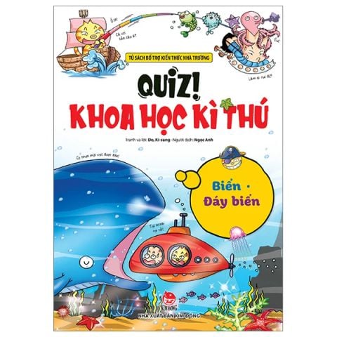 QUIZ KHOA HỌC KÌ THÚ-BIỂN - ĐÁY BIỂN